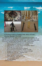 Load image into Gallery viewer, A Practical Guide to Finding Gold, Silver and Coins with the Minelab CTX 3030